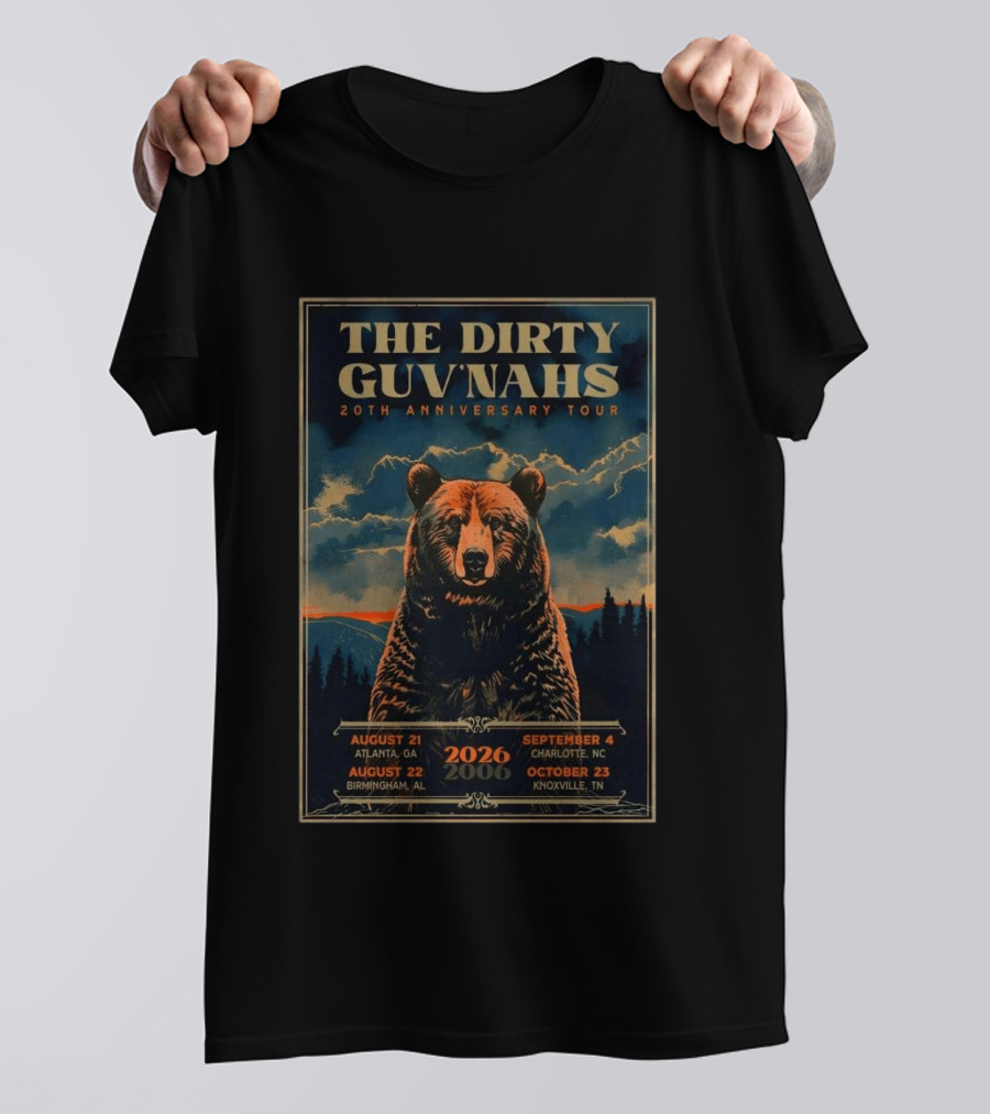 The Dirty Guv'nahs 20th Anniversary Tour 2026 Atlanta Birmingham Charlotte Knoxville Shows Bear Image T-Shirt