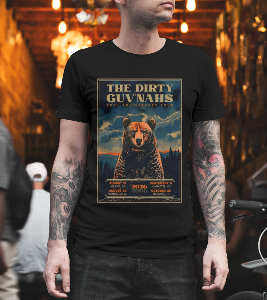 The Dirty Guv'nahs 20th Anniversary Tour 2026 Atlanta Birmingham Charlotte Knoxville Shows Bear Image T-Shirt