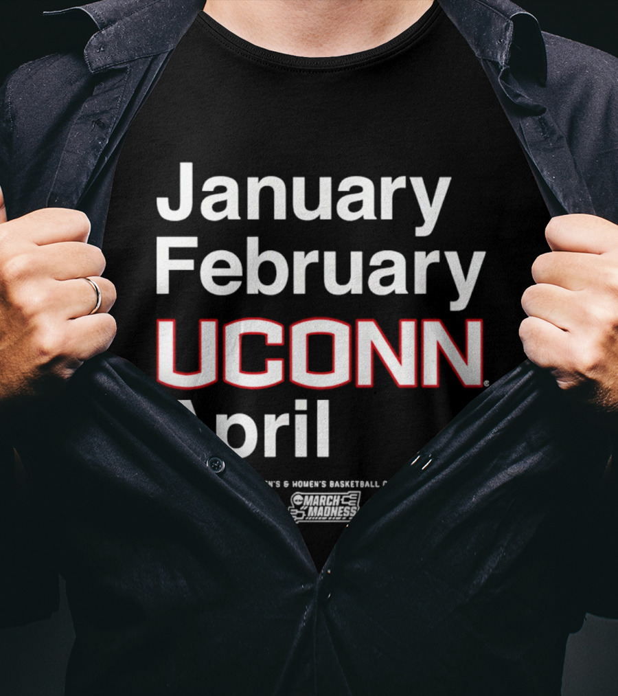 UConn Huskies March Madness MBB WBB January February April 2026 T-Shirt