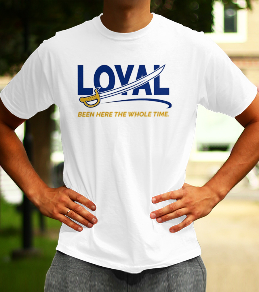 Loyal Been Here The Whole Time Buffalo Sabres Sword Blue Gold T-Shirt
