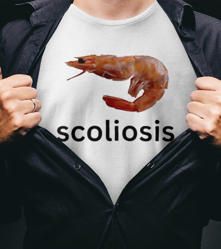 Shrimp Scoliosis Curved Spine Humor T-Shirt