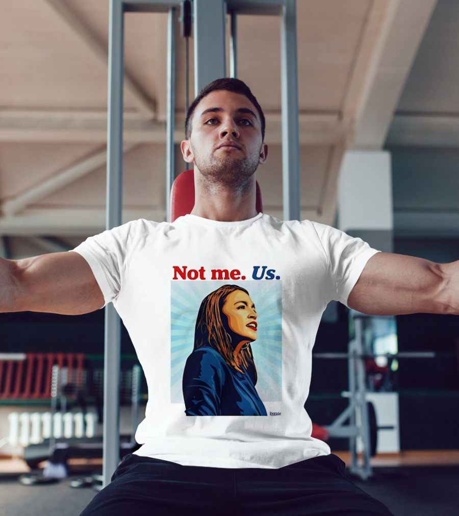 Alexandria Ocasio Cortez Not Me Us 2020 T-Shirt