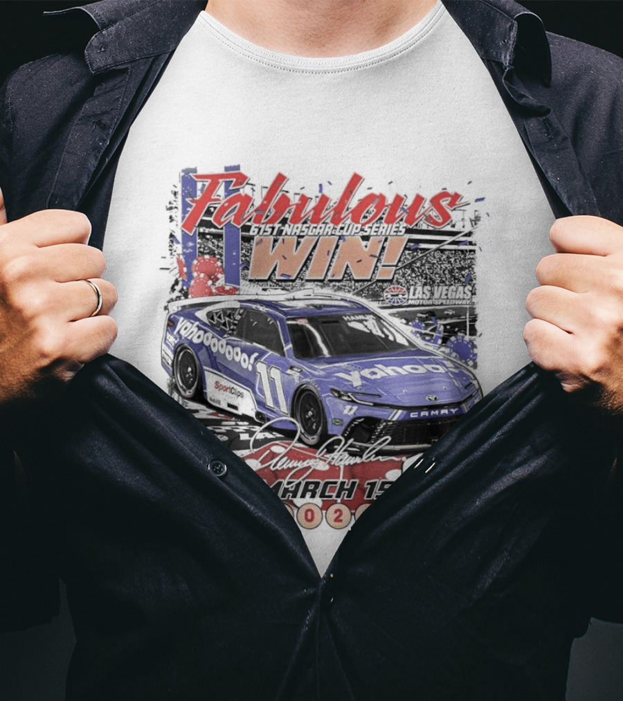 Fabulous Win Denny Hamlin Nascar Cup Series March 15 2026 T-Shirt