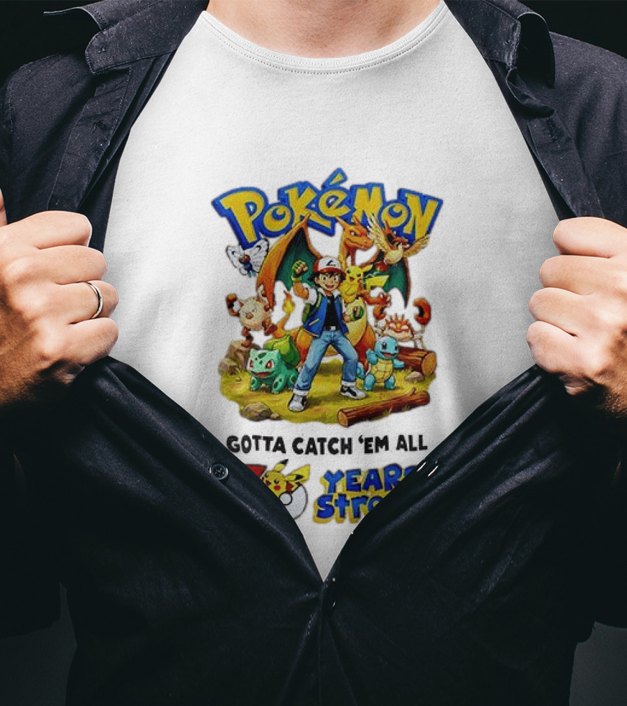 Pokémon 30 Years Strong Gotta Catch 'Em All Anniversary Pikachu Charmander Squirtle Ash T-Shirt