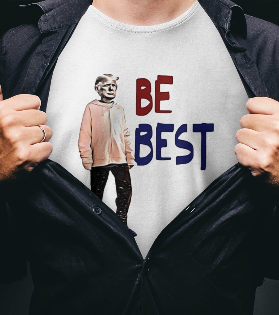 Be Best Trump Streetwear T-Shirt