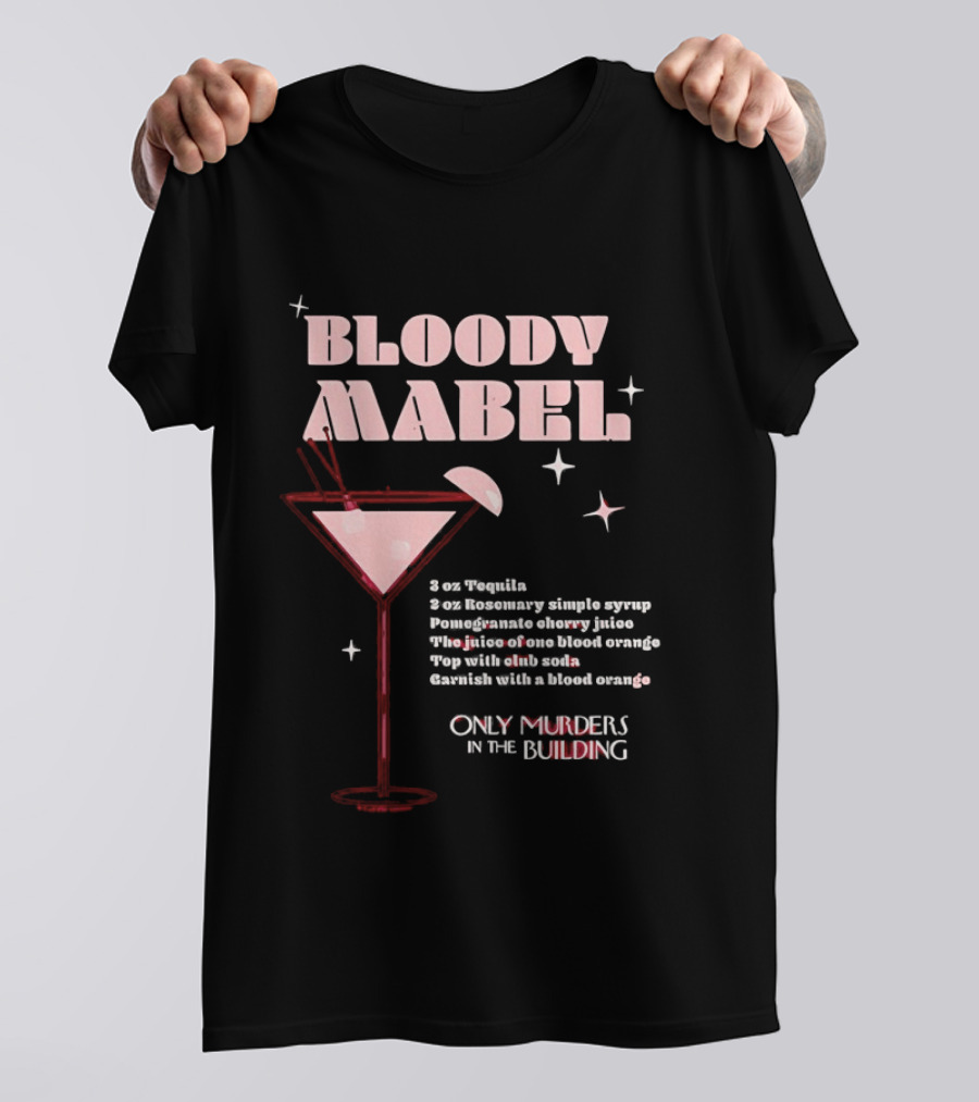 Bloody Mabel Cocktail Recipe Only Murders In The Building T-Shirt