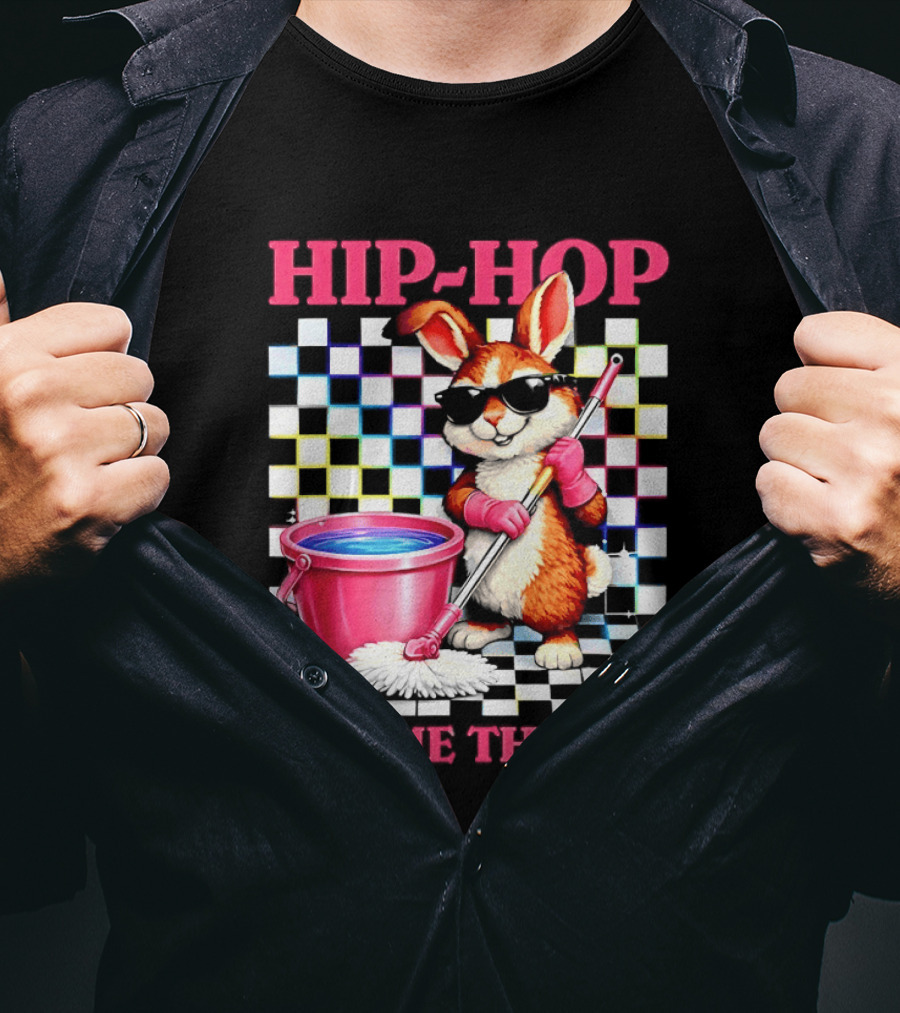 Bunny Hip Hop Pass Me The Mop Easter Fun T-Shirt
