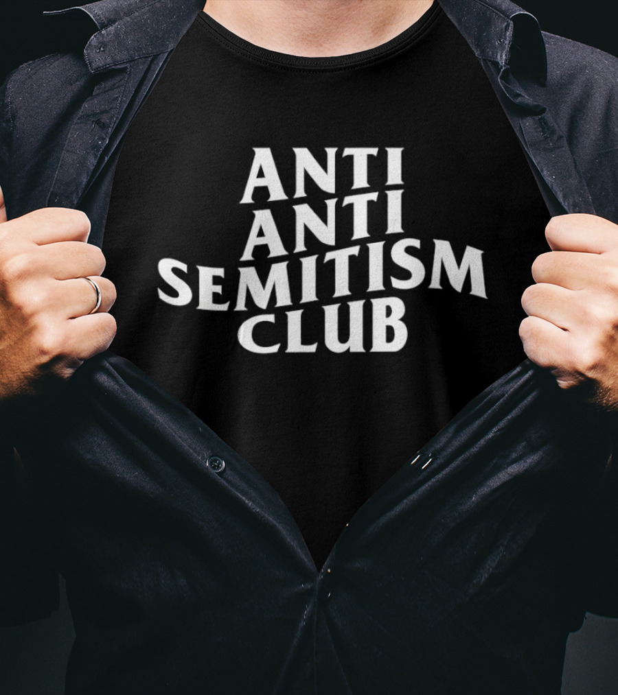 Anti Antisemitism Club Text Style Trend Empowerment Message T-Shirt