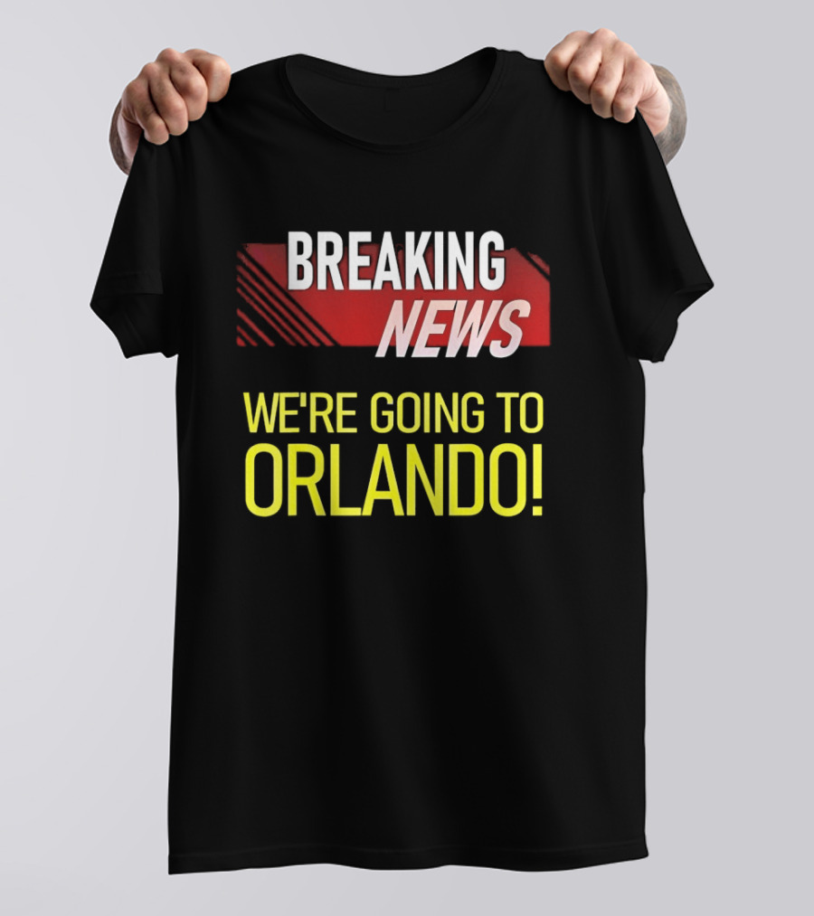 Breaking News We're Going To Orlando Fun Travel Announcement T-Shirt