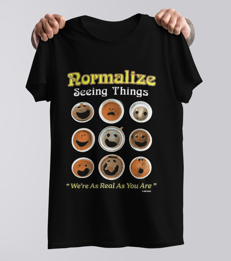 Normalize Seeing Things Coffee Faces Smiley Cups T-Shirt