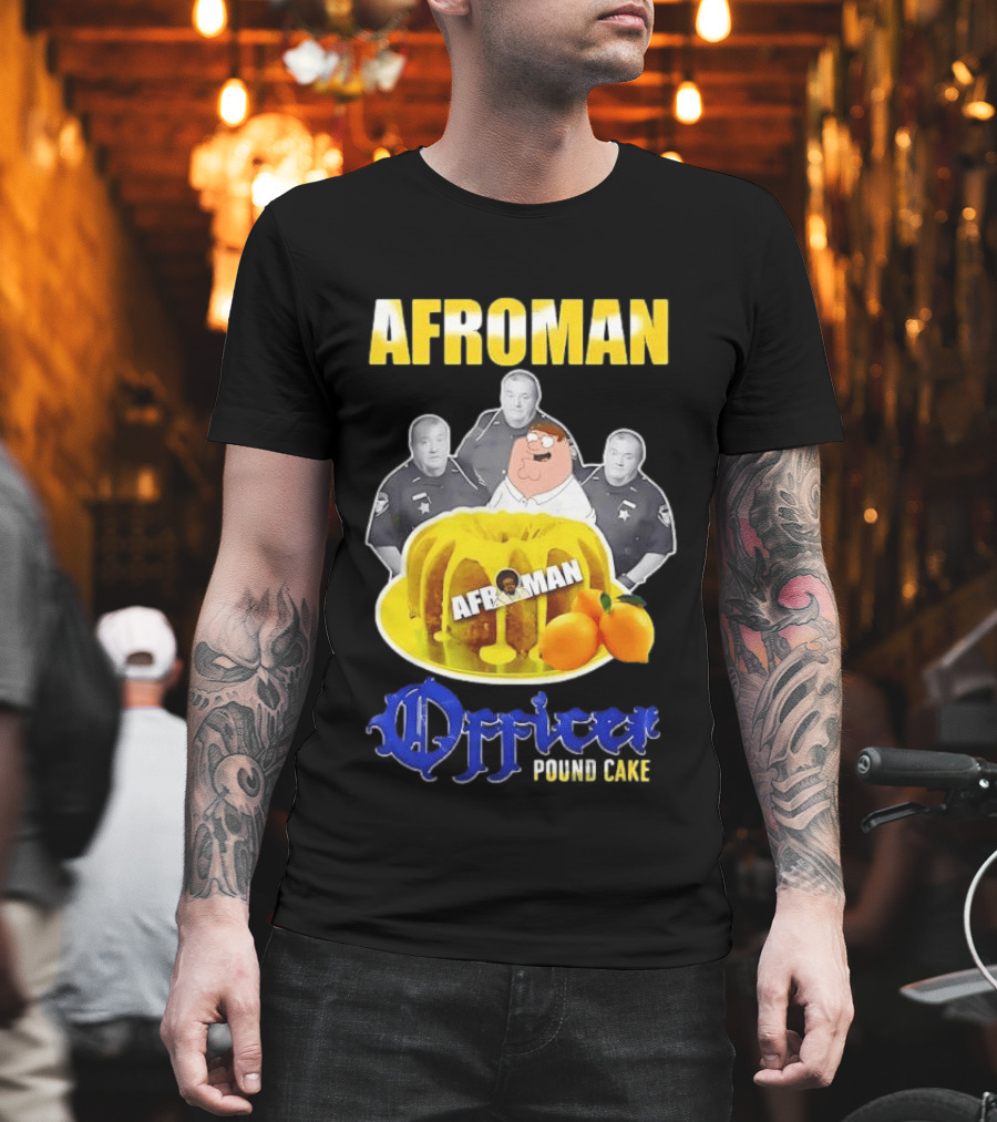 Afroman Lemon Pound Cake Officer T-Shirt