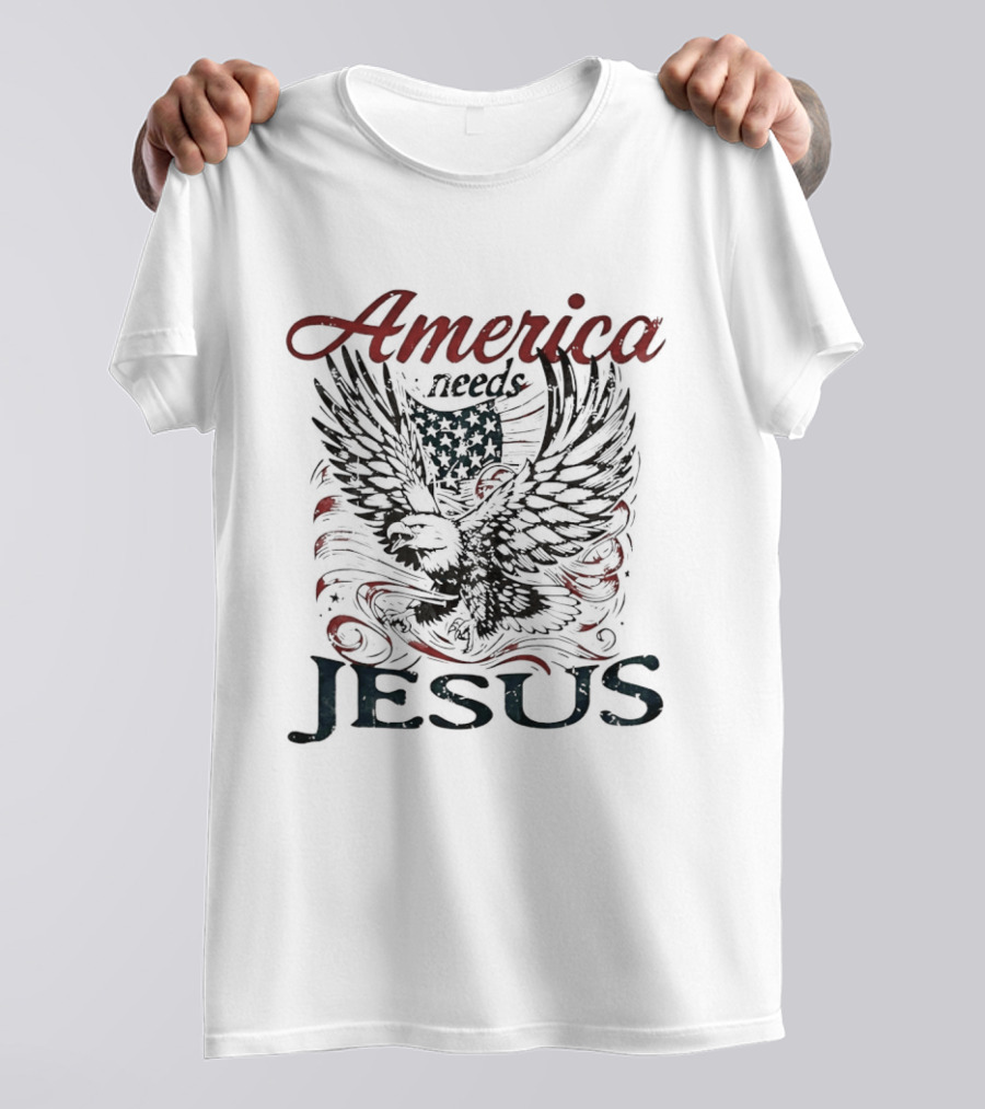 America Needs Jesus Eagle Flag T-Shirt