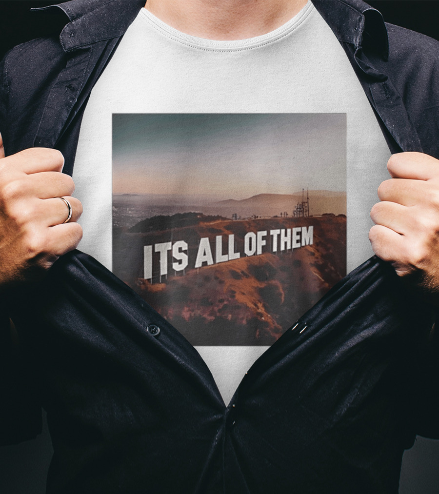 Its All Of Them Hollywood Sign T-Shirt
