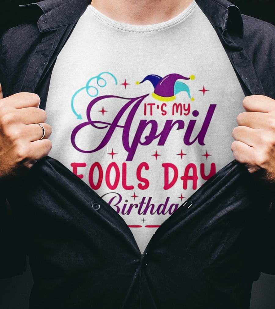 It's My April Fool's Day Birthday With Jester Hat And Cake T-Shirt