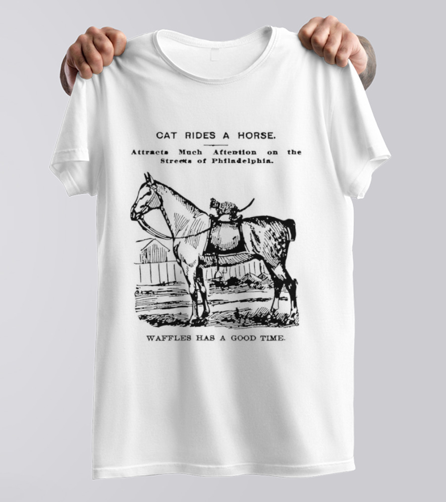 Cat Rides A Horse Waffles Rides A Horse Too T-Shirt