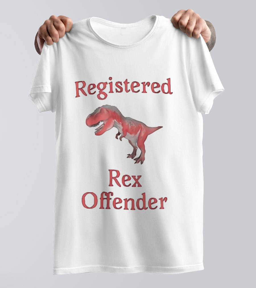 Registered Rex Offender Dinosaur Humor T-Shirt
