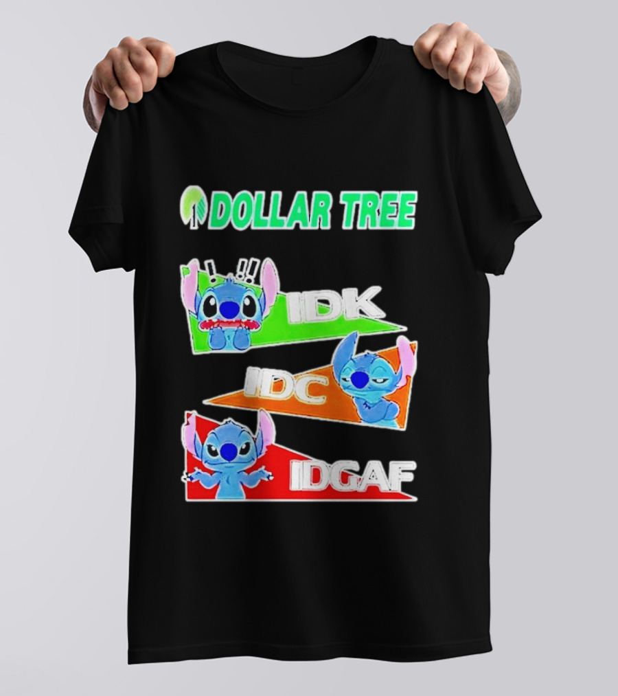 Stitch Dollar Tree Mood IDK IDC IDGAF T-Shirt