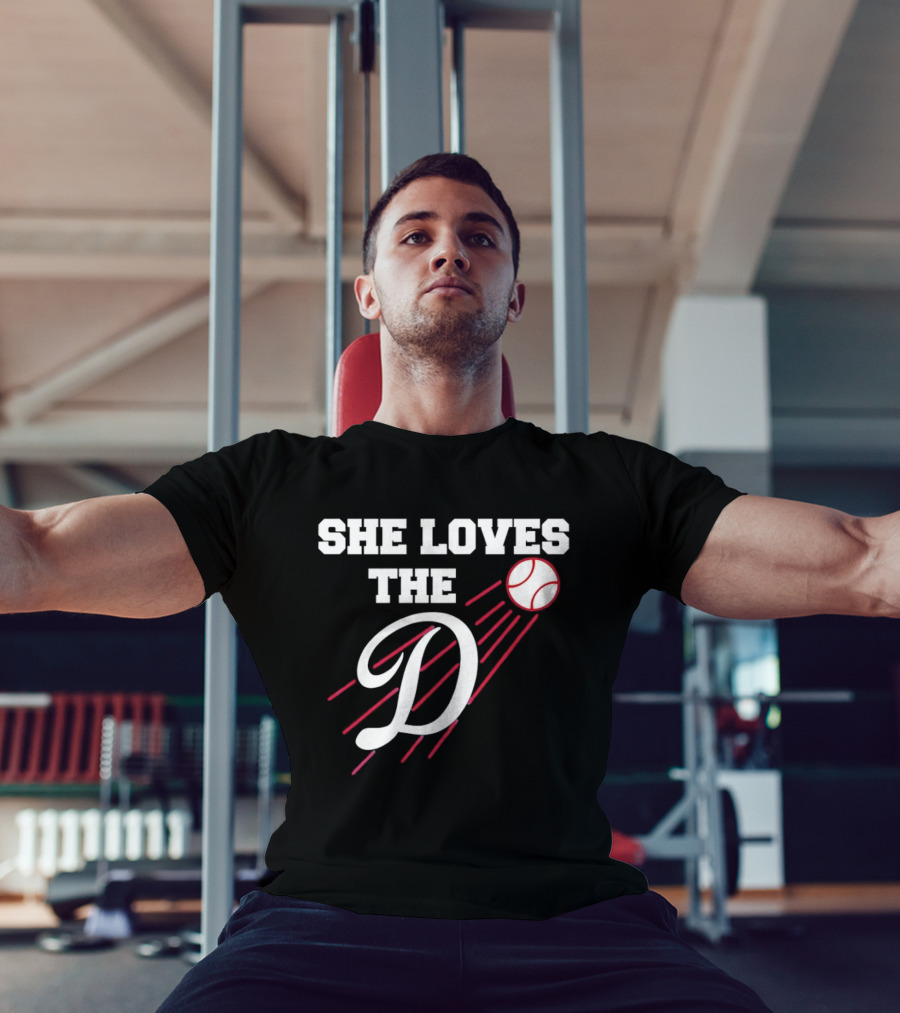She Loves The D Los Angeles Dodgers Baseball Fan T-Shirt