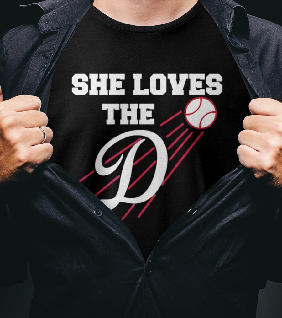 She Loves The D Los Angeles Dodgers Baseball Fan T-Shirt