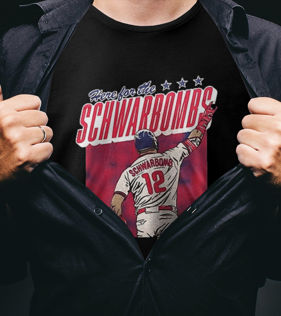 Here For The Schwarbombs Kyle Schwarber Phillies 12 T-Shirt