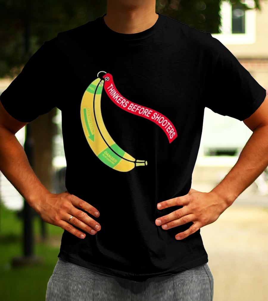 Thinkers Before Shooters John Jackson Banana Warning Peel Open Direction T-Shirt