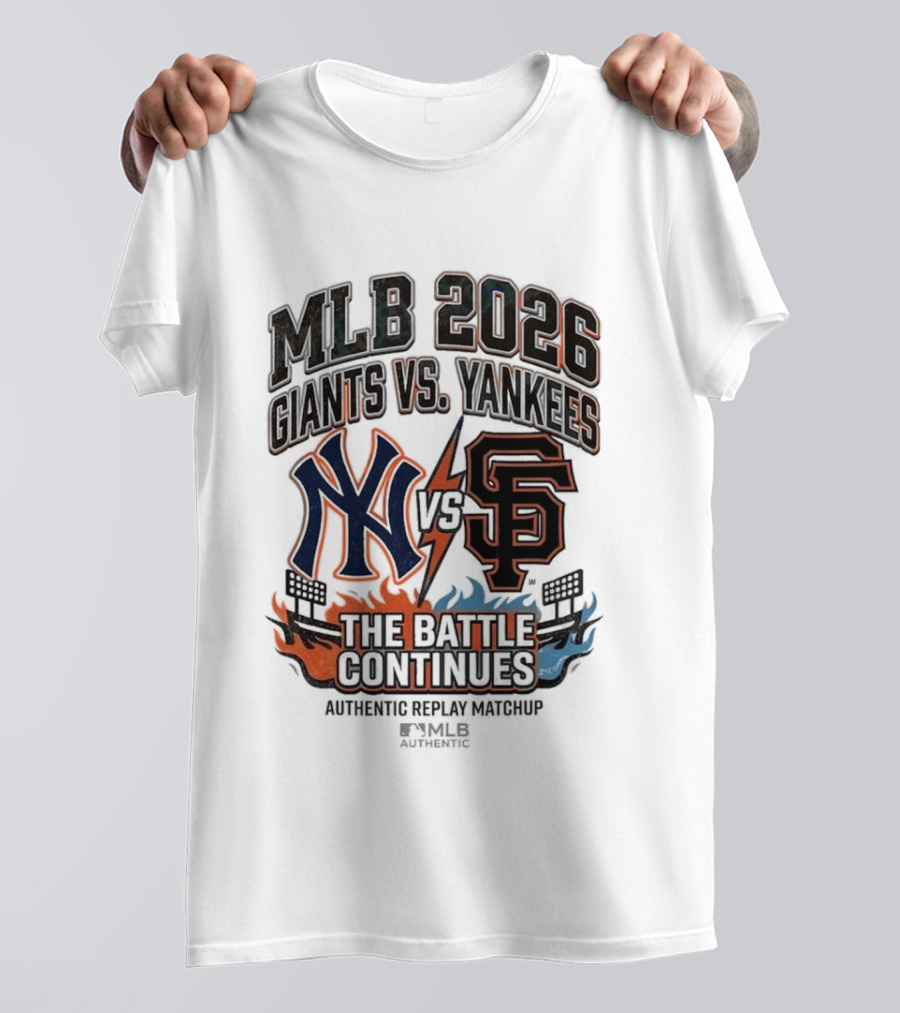 MLB 2026 Giants Vs. Yankees The Battle Continues Authentic Replay Matchup T-Shirt