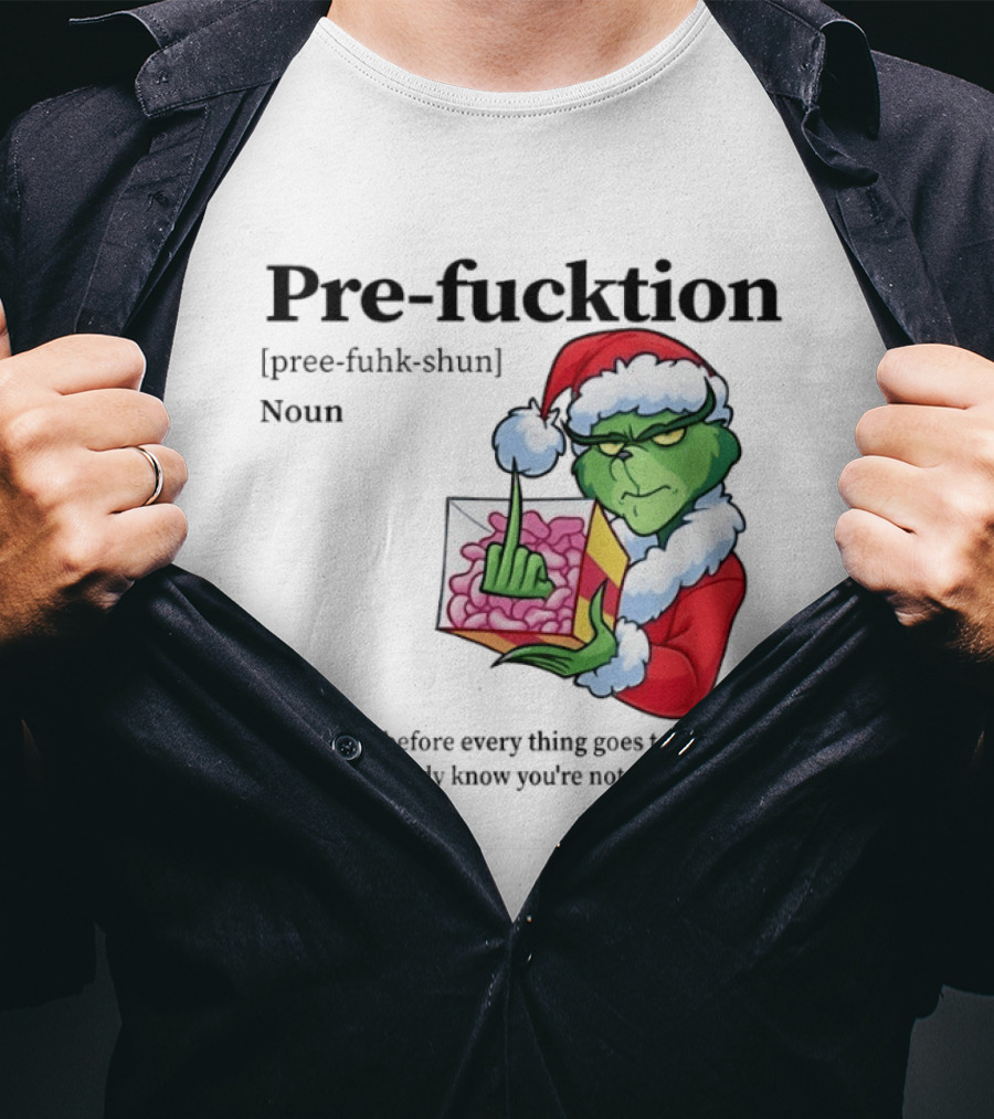 The Grinch Middle Finger Christmas Santa Hat Pre Fucktion Calm Белore Thing Goes To Shit T-Shirt