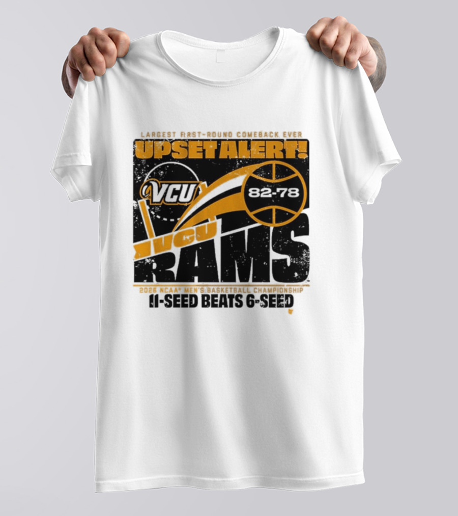 VCU Rams 2026 March Madness Upset Alert MBB Eleven Over Sixçado T-Shirt