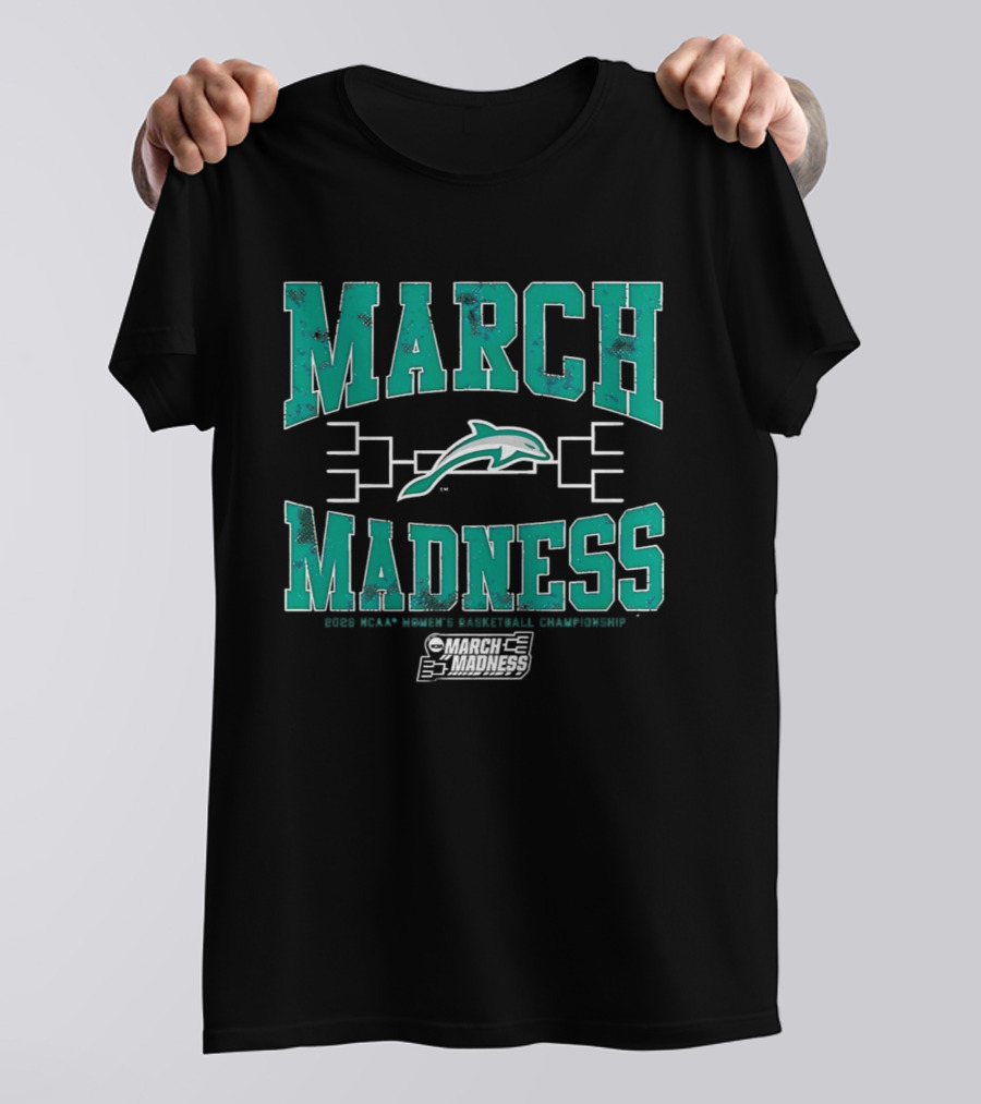 Jacksonville Dolphins 2026 NCAA Women's Basketball March Madness T-Shirt