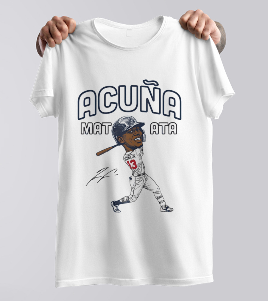 ACUÑA MATATA Ronald Acuña Atlanta Braves Caricature T-Shirt