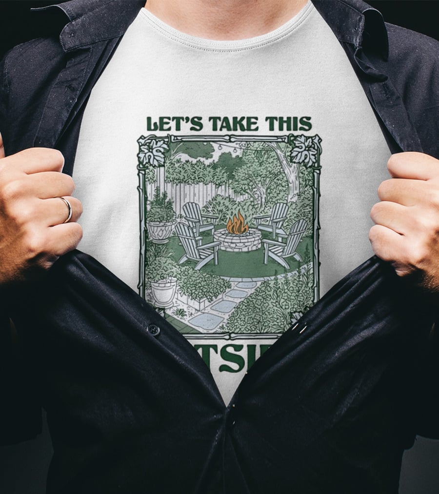 Let's Take This Outside Campfire Garden Gathering T-Shirt