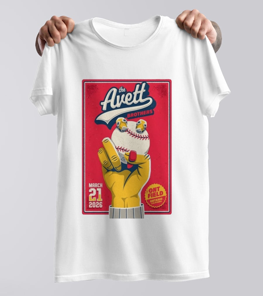 The Avett Brothers March 21 2026 Ont Field Ontario California Baseball T-Shirt
