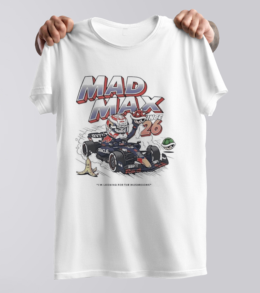Mad Max 26 Mario Kart Racing With Bananas And Mushrooms T-Shirt