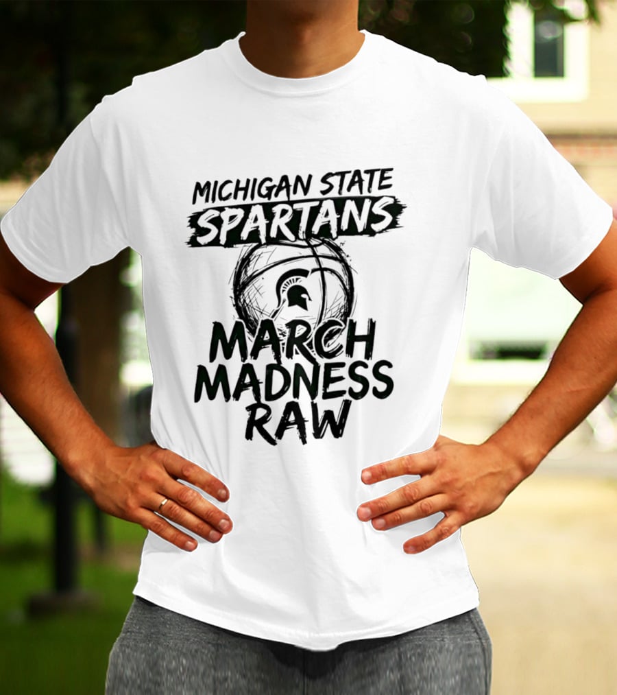 Michigan State Spartans March Madness Raw Basketball 2026 T-Shirt