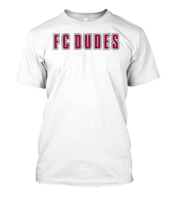 FC Dudes T-Shirt