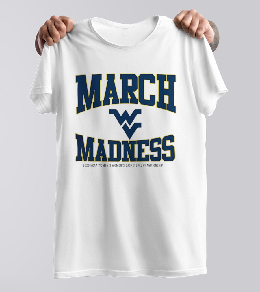 West Virginia March Madness 2026 NCAA Women's Basketball Championship T-Shirt
