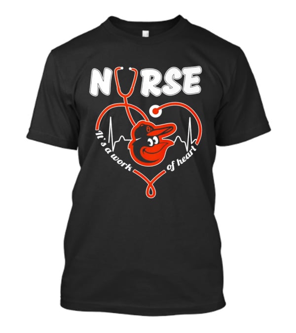 Baltimore Orioles Nurse It's A Work Of Heart Stethoscope And Heartbeat 2026 T-Shirt