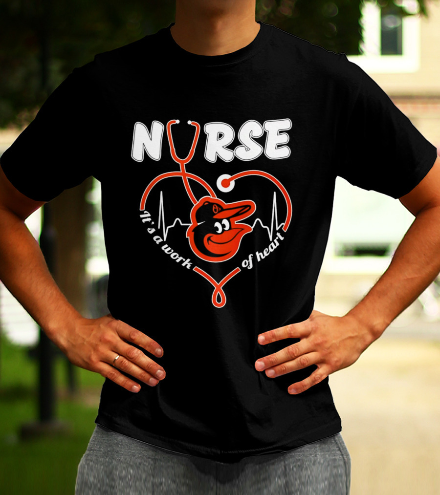 Baltimore Orioles Nurse It's A Work Of Heart Stethoscope And Heartbeat 2026 T-Shirt