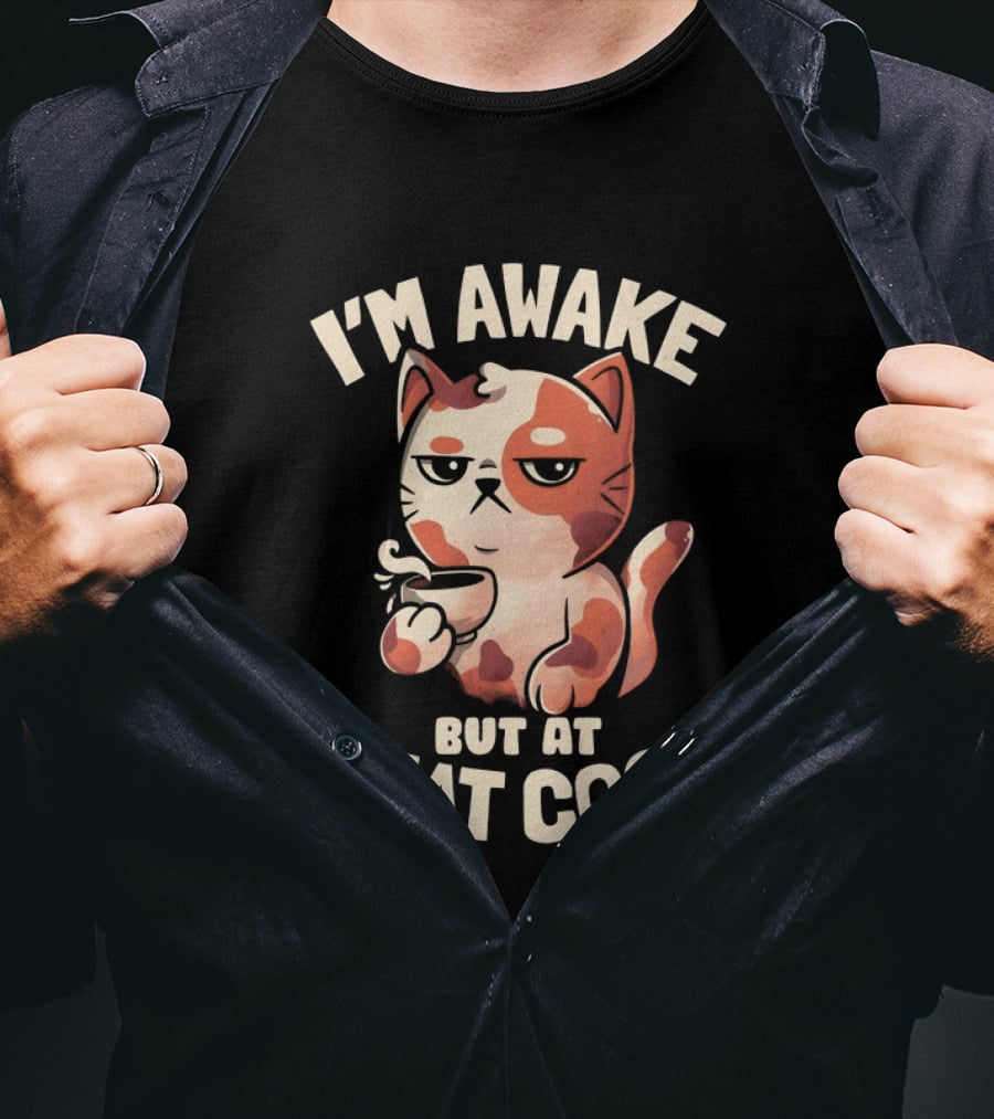 I'm Awake But At What Cost Funny Tired Cat With Coffee T-Shirt