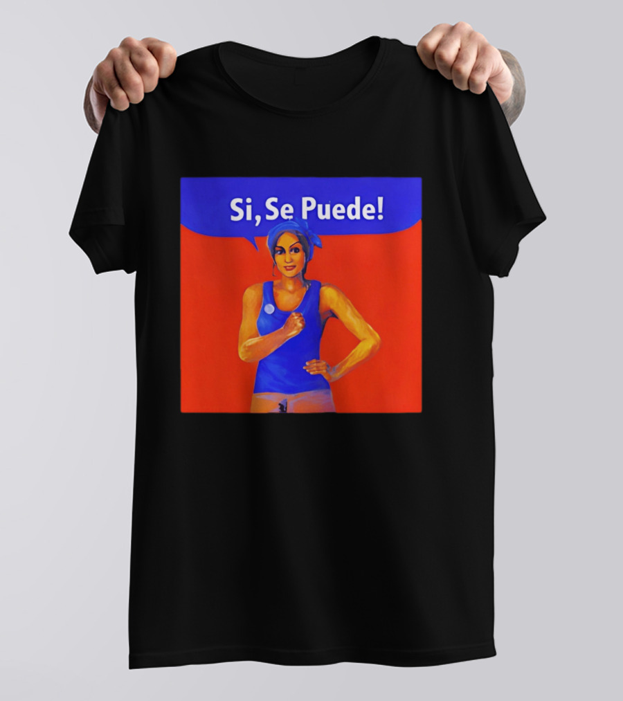 Si Se Puede Dolores Huerta 2026 Paint T-Shirt