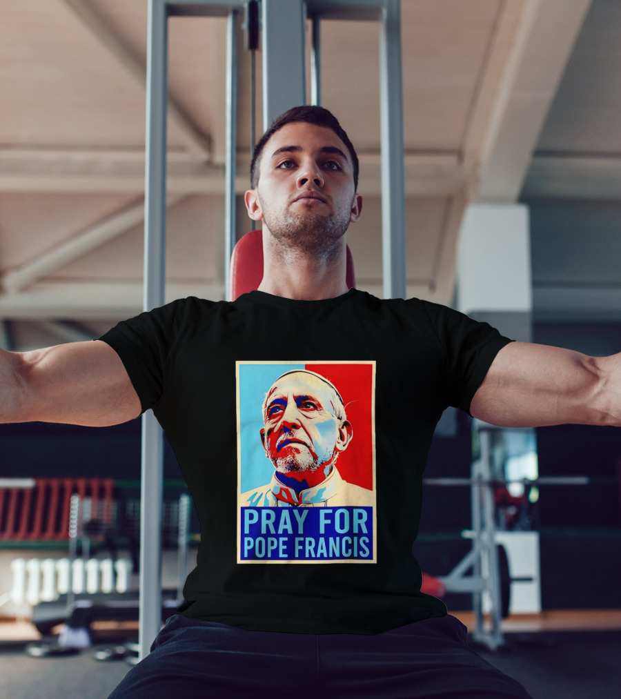 Pray For Pope Francis Christian Catholic T-Shirt