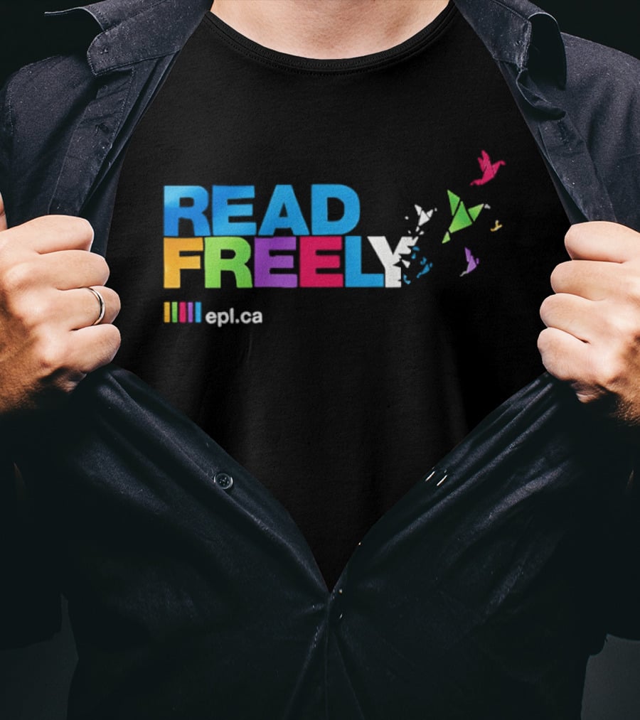 Read Freely Epl Ca Colorful Typography With Flying Origami Birds T-Shirt