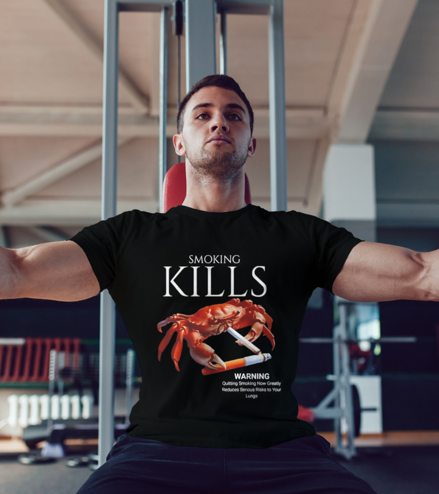 Smoking Kills Warning Cigarette Crab Quitting Smoking Now Greatly T-Shirt