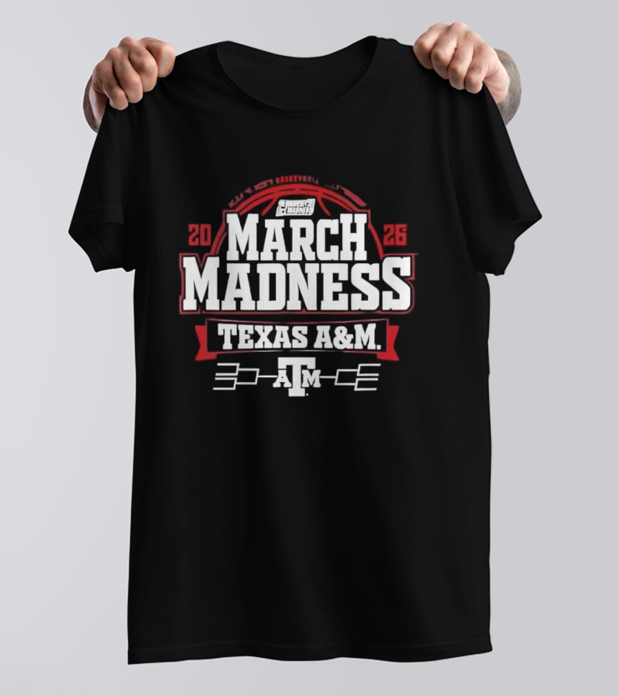 Texas A&M March Madness 2026 Basketball T-Shirt