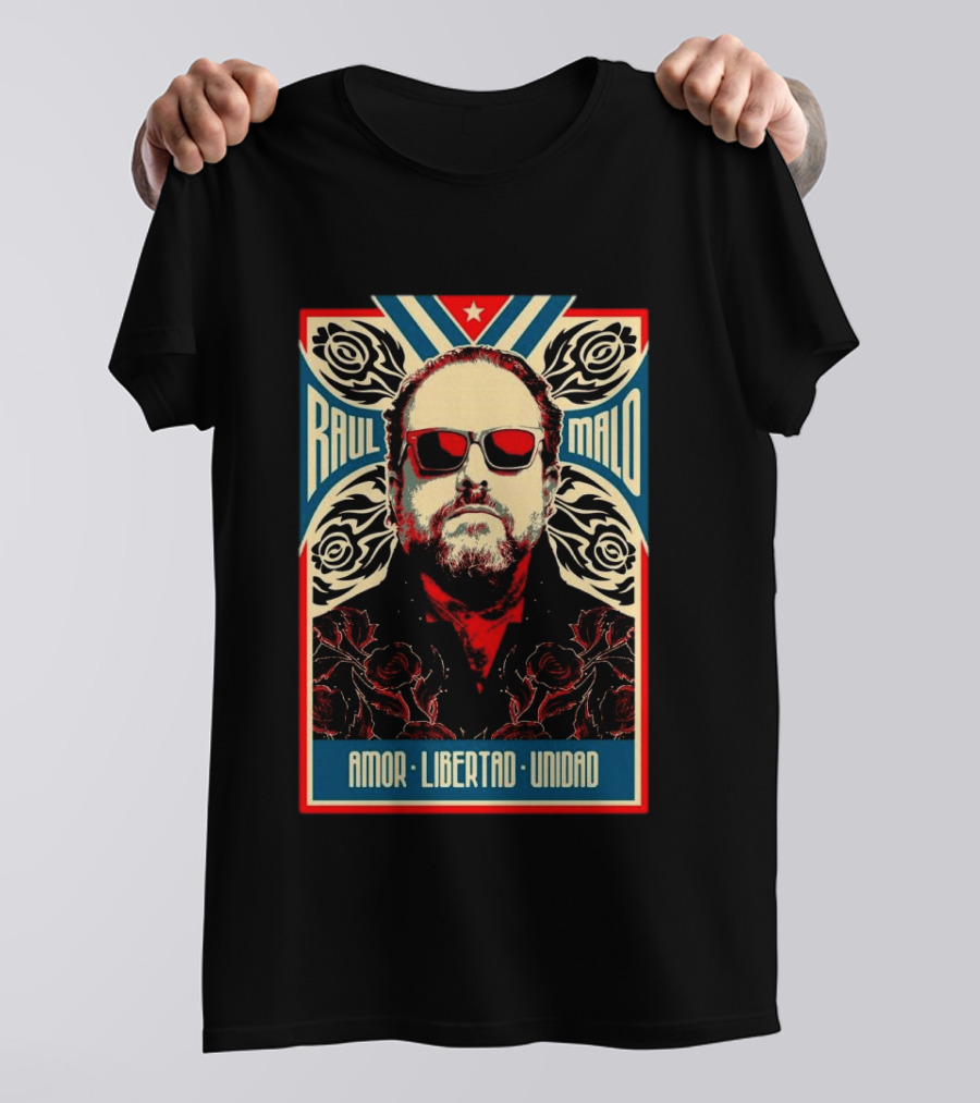 Raul Malo Amor Libertad Unidad The Mavericks Band T-Shirt