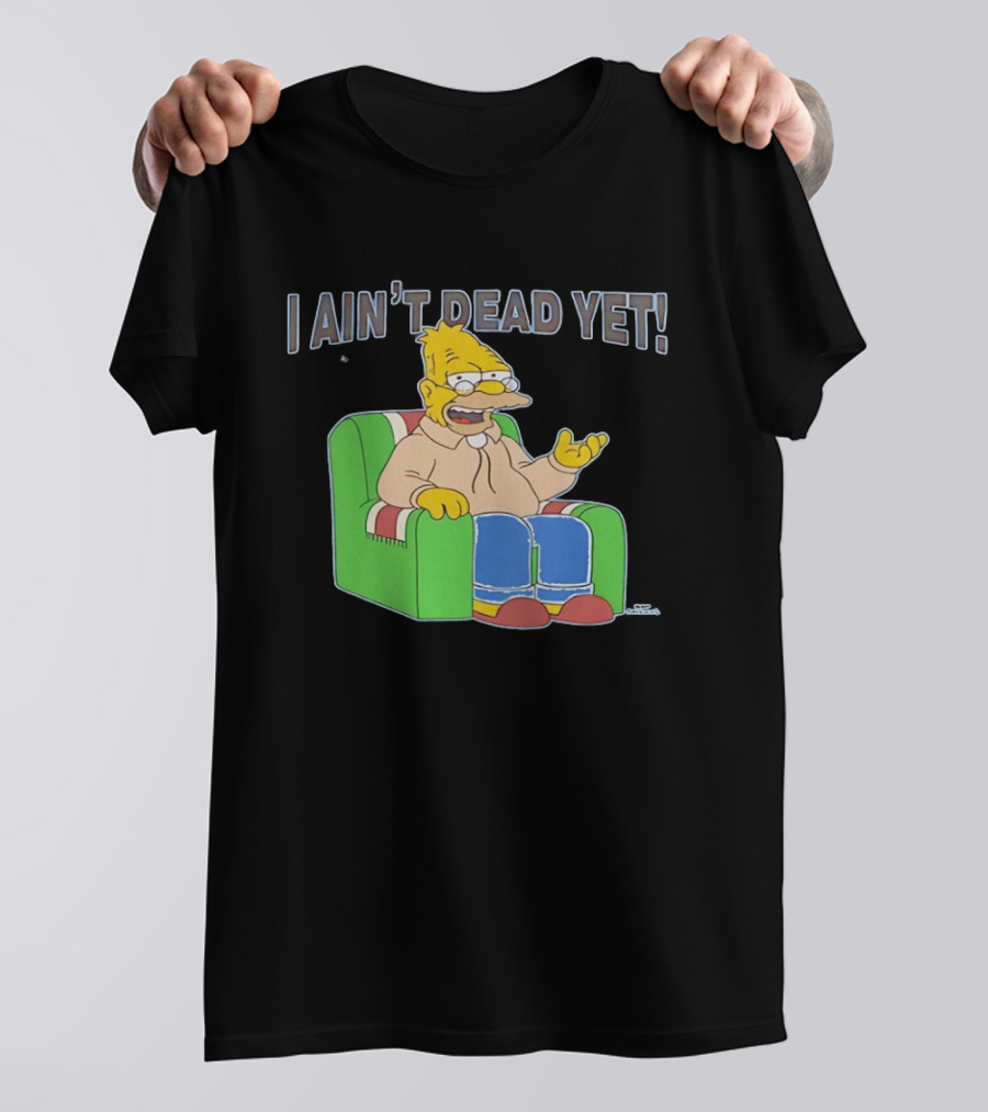 Abraham Sim I Ain't Dead Yet Sitting On Sofa T-Shirt
