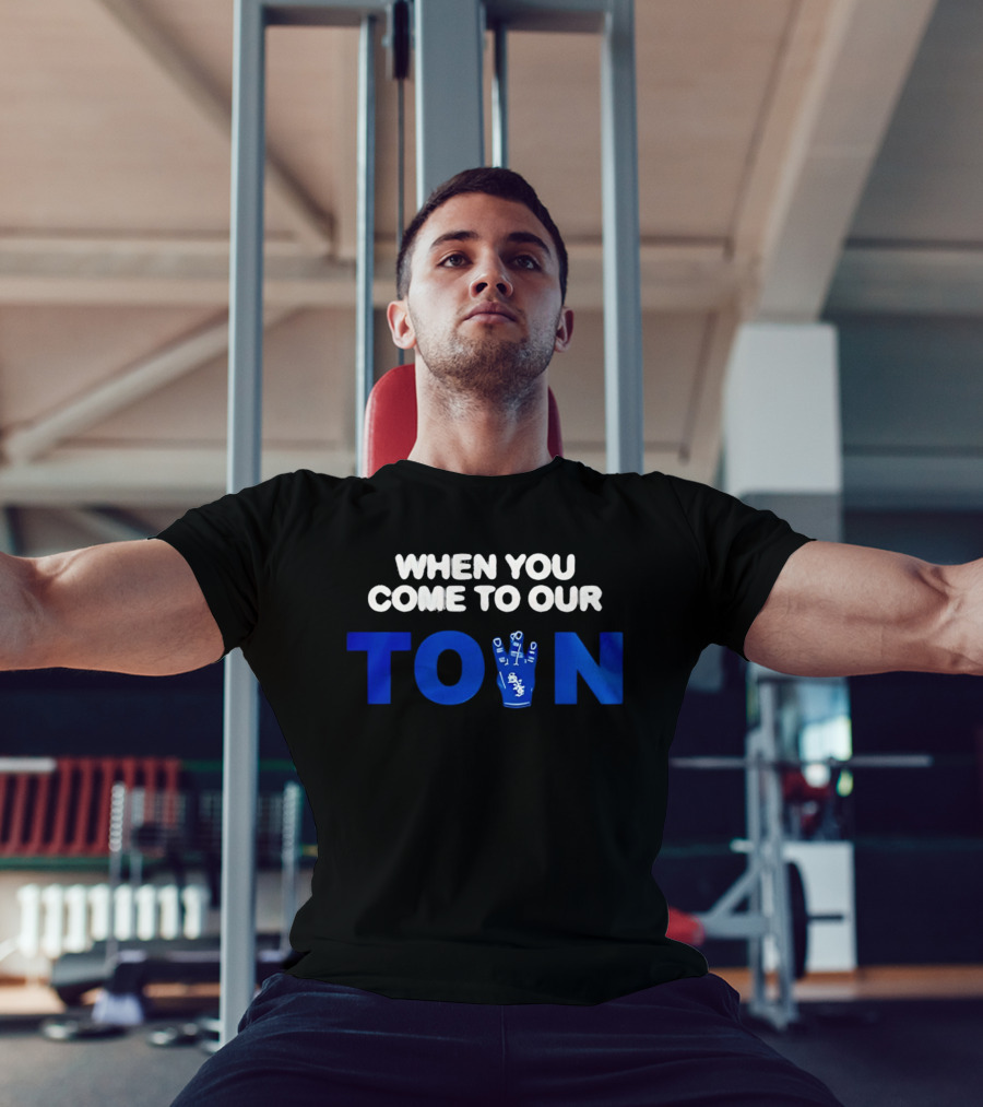 When You Come To Our Town Los Angeles Dodgers T-Shirt