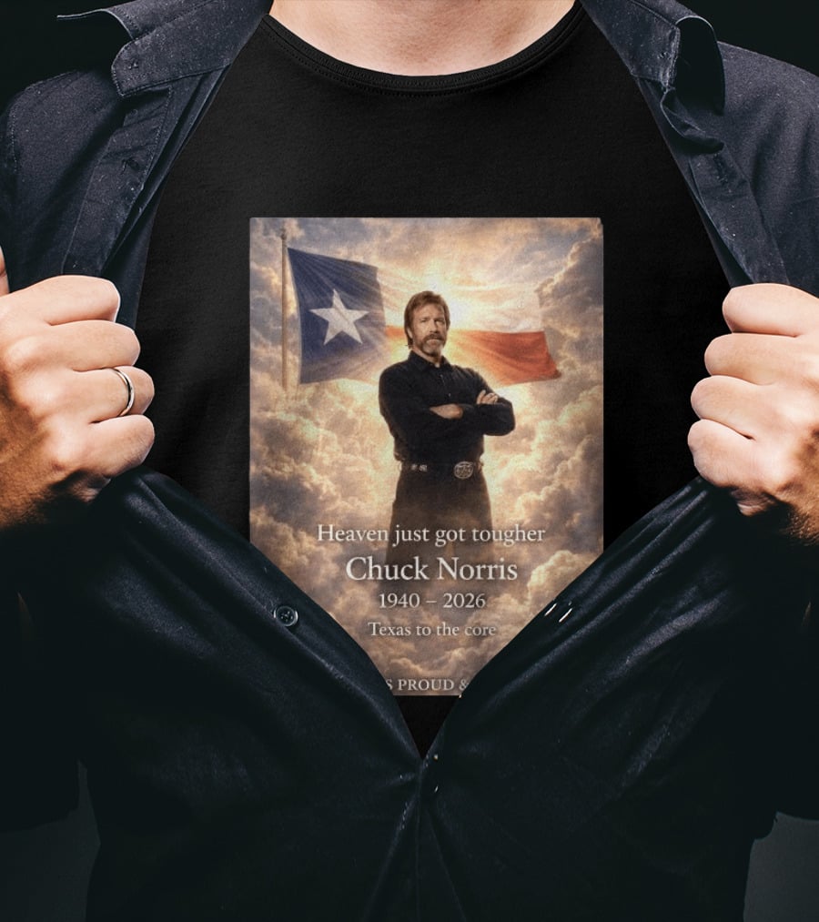 Texas Proud And Free Heaven Just Got Tougher Chuck Norris 1940 2026 Texas To The Core T-Shirt