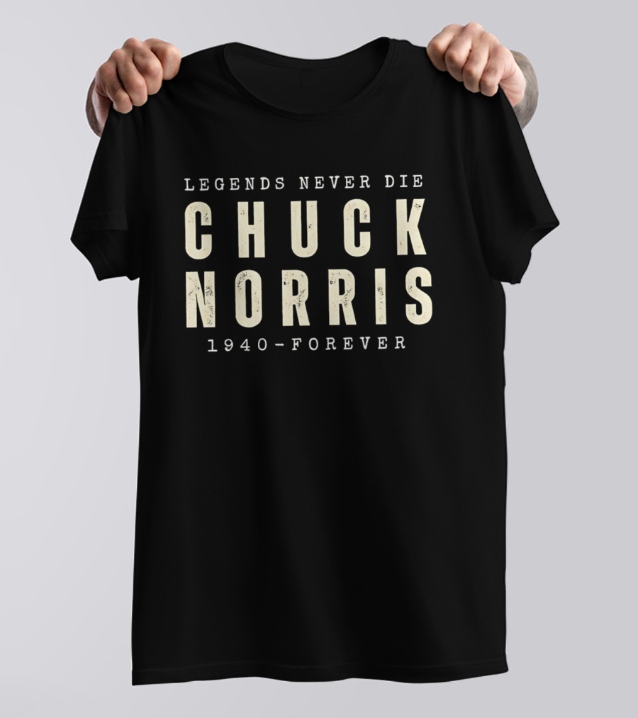 Legends Never Die Chuck Norris 1940 Forever T-Shirt