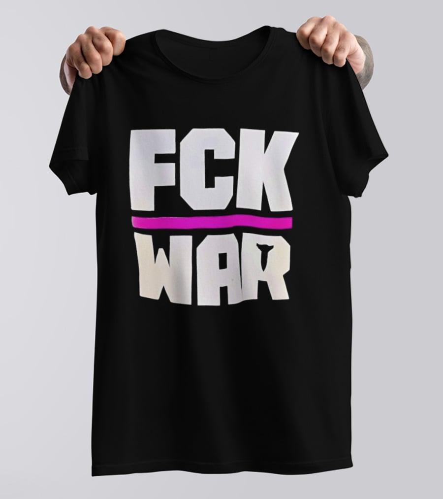 Fck War Anti Conflict Statement With Bold Block Letters And Pink Line T-Shirt